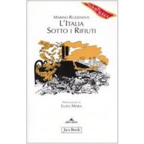 ITALIA SOTTO I RIFIUTI