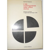 L'Età contemporanea nella critica storica. Edizione rivedut e aggiornata da Sergio Cella