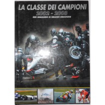 La classe dei campioni 2002-2003 300 immagini di grandi emozioni