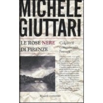 ROSE NERE DI FIRENZE (LE)