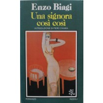 Una signora così così - Prima Edizione,Enzo Biagi,BUR Rizzoli