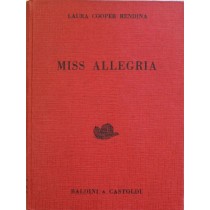 Miss allegria - Prima Edizione,Laura Cooper Rendina,Baldini & Castoldi