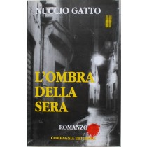 l'ombra della sera - Prima Edizione,Nuccio Gatto,Compagnia dei libri