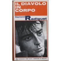Il diavolo in corpo - Prima Edizione,Raymond Radiguet,Garzanti