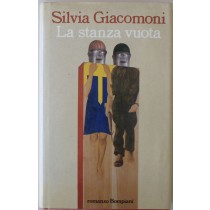 La stanza vuota - Prima Edizione,Silvia Giacomini,Bompiani