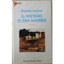 Il mistero di San Andreas - Prima Edizione,Dante Liano,Sperling & Kupfer