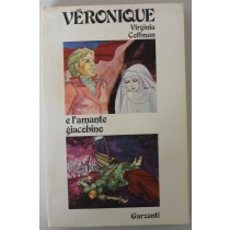 Veronique e l'amante giacobino - Prima Edizione,Virginia Coffman,Garzanti