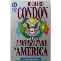 L'imperatore d'america - Prima Edizione,Richard Condon,Mondadori