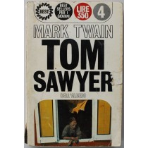 Tom Sawyer - Prima Edizione,Mark Twain,Dell'albero
