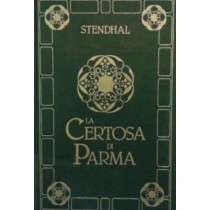 La certosa di Parma. Vol I ,Stendhal,Alberto Peruzzo