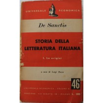 Storia della letteratura italiana. I. Le origini,Francesco De sanctis,Universale economica