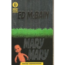 Mary, Mary Ed Mcbain Arnoldo Mondadori Editore