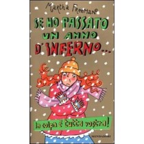 Se Ho Passato Un Anno D'Inferno... La Colpa È Tutta Vostra! Martha Freeman Arnoldo Mondadori Editore