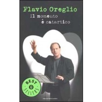 Momento È Catartico (Il) Flavio Oreglio Arnoldo Mondadori Editore