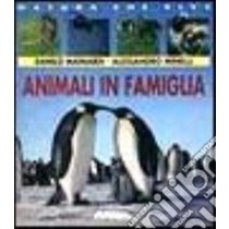 Animali In Famiglia Danilo Mainardi, Alessandro Minelli Giunti Editore
