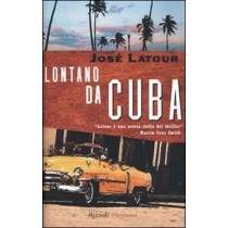 Lontano Da Cuba José Latour Rcs MediaGroup