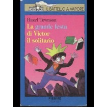 La Grande Festa Di Victor Il Solitario Hazel Townson Edizioni Piemme