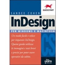 Indesign Cs Per Windows E Macintosh Sandee Cohen Tecniche Nuove