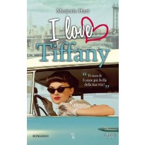 I Love Tiffany  Hart, Marjorie Newton Compton Editori