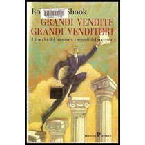 Grandi Vendite Grandi Venditori Robert L. Shook PRATICHE