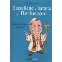 Barzellette E Battute Su Berlusconi  Luca Beltrami Siena Barbera, 2010