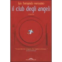Club Degli Angeli (Il) Luis F. Verissimo Ponte alle Grazie