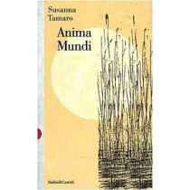 Anima Mundi Susanna Tamaro Baldini Castoldi Dalai Editore