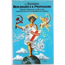 Berlinguer E Il Professore - Cronache Della Prossima Italia Anonimo Rizzoli