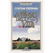 Il Vento Della Vita Cynthia Freeman Arnoldo Mondadori Editore