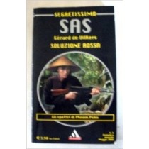 Sas: Soluzione Rossa - Gli Spettri Di Phnom Pehn Gerard De Villiers Mondadori Editore