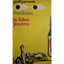 La Falsa Joanna (Giallo Garzanti N. 7)  John Fredman Garzanti Editore 