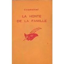 La Honte De La Famille Exbrayat-C Editions Du Masque 
