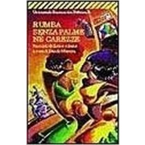 Rumba Senza Palme Ne Carezze Racconti Di Donne Cubane Manera, Danilo Casa Editrice Feltrinelli