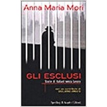 Gli Esclusi  Mori, Anna Maria Sperling & Kupfer