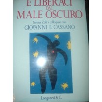 E Liberaci Dal Male Oscuro  Zoli,  Longanesi