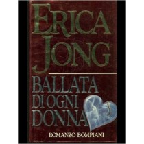 Ballata Di Ogni Donna Storia Di Un'Ossessione  Jong, Erica Bompiani