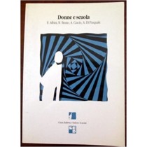 Donne E Scuola Valore E Complessità Di Una Differenza Per Il Progetto Scuola Degli Anni '90  Albini, Enza Roma Valore Scuola, \1991!