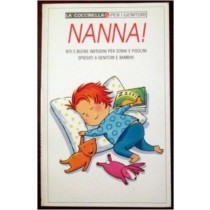 Nanna! Riti E Buone Abitudini Per Sonni E Pisolini Spiegati A Genitori E Bambini  Cotti, Cinzia La Coccinella