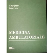 Medicina Ambulatoriale Quarto Volume Randol Barker, John Burton, Philip Zieve Ses