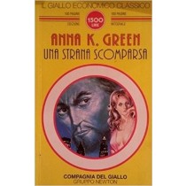 Una Strana Scomparsa  Green, Anna Katharine Newton Compton Editori