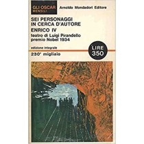 Sei Personaggi In Cerca D'Autore Enrico Iv Pirandello Luigi Arnoldo Mondadori Editore 