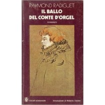Il Ballo Del Conte D'Orgel. Introduzione Di Roberto Cantini Radiguet Raymond A. Mondadori 