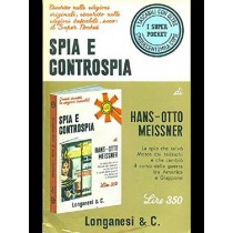 Spia E Controspia Meissner Hans-Otto Longanesi