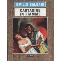 Cartagine In Fiamme Salgari Emilio Le Edizioni Del Gabbiano 