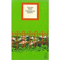 Theophilus North. Le Avventure Di Un Giovane Americano Wilder Thorton - Milano, Cde 