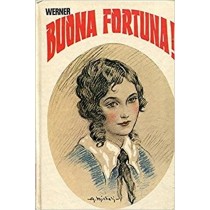 Buona Fortuna! Werner Salani