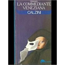 La Commediante Veneziana Raffaele Calzini Bompiani