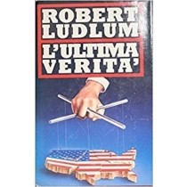 L'Ultima Verità Ludlum Robert Edizioni Cde S.P.A. 