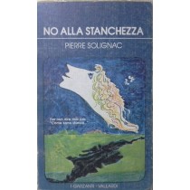 No Alla Stanchezza Solignac Garzanti Vallardi
