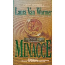 Minacce. Van Wormer Laura Harlequin Mondadori